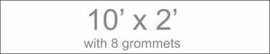 10' x 2' Banner with Grommets