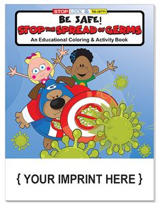 Be Safe: Stop the Spread of Germs Coloring Book