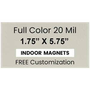 Magnet - 1.75x5.75 Square Corners - 20 Mil