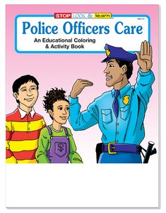 Police Officers Care Coloring Book Fun Pack