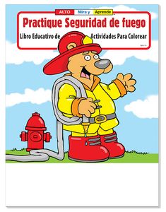 Practice Fire Safety - Practique Seguridad de fuego Spanish Coloring Book