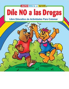 Stay Drug Free - Dile No A Las Drogas Spanish Coloring Book