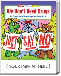 We Don't Need Drugs Coloring Book
