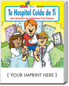 Your Hospital Cares About You - Tu Hospital Cuida de Ti Spanish Coloring Book
